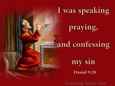 Daniel 9:20 Speaking Praying Confessing My Sin (red)